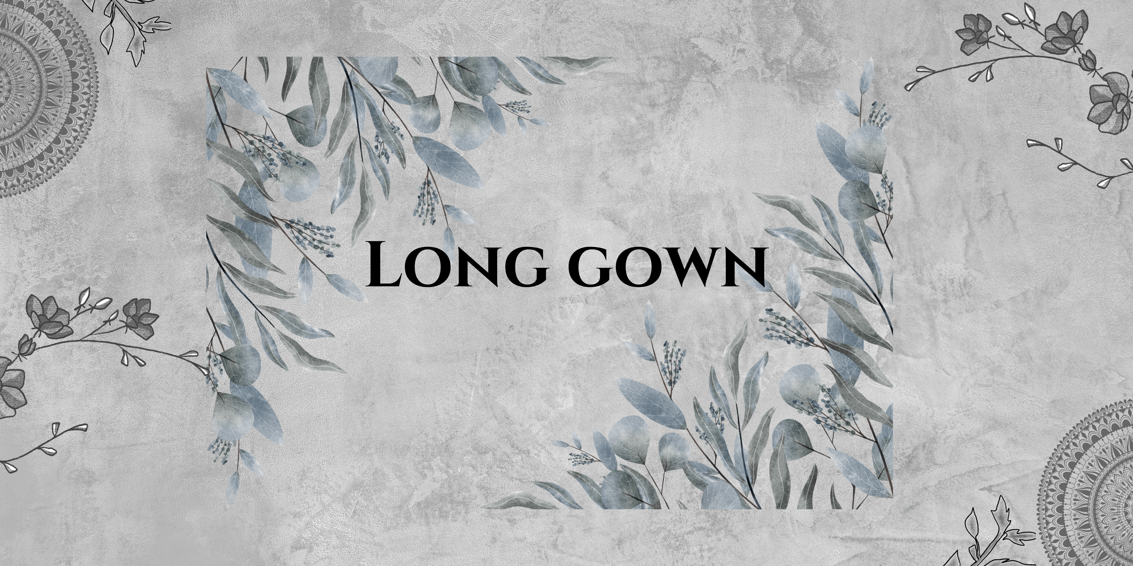 LONG-GOWN
